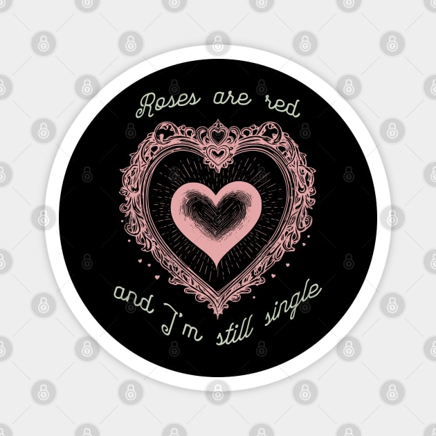 Roses Are Red Funny Valentine Design Magnet by TurnEffect